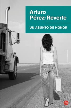 ASUNTO DE HONOR, UN | 9788466320658 | PEREZ-REVERTE, ARTURO | Galatea Llibres | Librería online de Reus, Tarragona | Comprar libros en catalán y castellano online