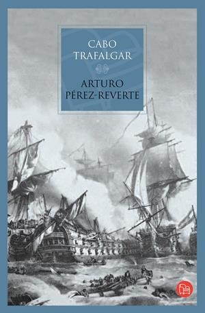 CABO TRAFALGAR | 9788466319393 | PÉREZ-REVERTE, ARTURO | Galatea Llibres | Librería online de Reus, Tarragona | Comprar libros en catalán y castellano online
