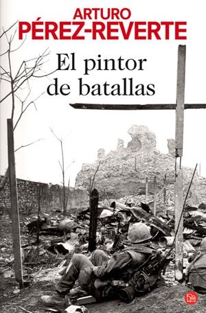 PINTOR DE BATALLAS, EL | 9788466368902 | PEREZ-REVERTE, ARTURO | Galatea Llibres | Llibreria online de Reus, Tarragona | Comprar llibres en català i castellà online