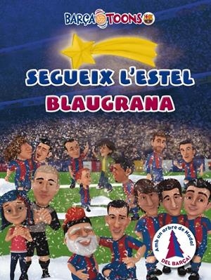 SEGUEIX L'ESTEL BLAUGRANA | 9788415697374 | Galatea Llibres | Llibreria online de Reus, Tarragona | Comprar llibres en català i castellà online