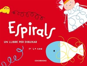 ESPIRALS : UN LLIBRE PER DIBUIXAR | 9788493512750 | SOL HERNANDEZ, MARIA ,   TR. | Galatea Llibres | Librería online de Reus, Tarragona | Comprar libros en catalán y castellano online