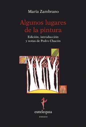 ALGUNOS LUGARES DE LA PINTURA | 9788494041211 | ZAMBRANO, MARIA | Galatea Llibres | Librería online de Reus, Tarragona | Comprar libros en catalán y castellano online