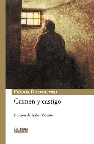 CRIMEN Y CASTIGO | 9788437624907 | DOSTOIEVSKI, FEODOR | Galatea Llibres | Llibreria online de Reus, Tarragona | Comprar llibres en català i castellà online