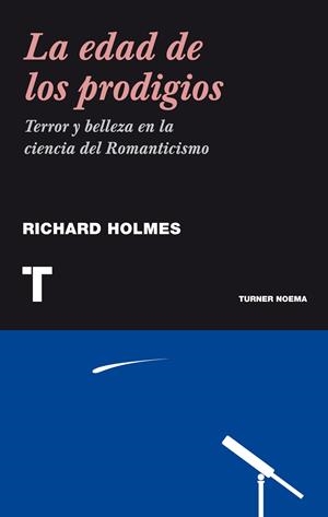 LA EDAD DE LOS PRODIGIOS | 9788475065458 | HOLMES, RICHARD | Galatea Llibres | Librería online de Reus, Tarragona | Comprar libros en catalán y castellano online