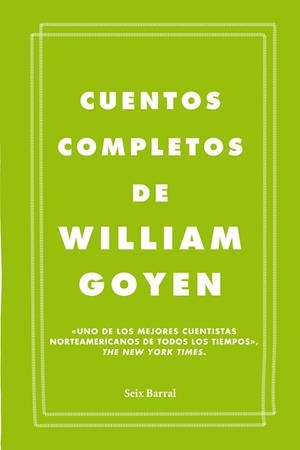 CUENTOS COMPLETOS GOYEN | 9788432209666 | GOYEN, WILLIAM | Galatea Llibres | Llibreria online de Reus, Tarragona | Comprar llibres en català i castellà online