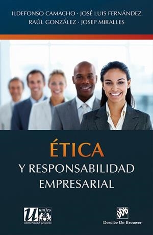 ÉTICA Y RESPONSABILIDAD EMPRESARIAL | 9788433026163 | CAMACHO LARAÑA, ILDEFONSO/FERNÁNDEZ FERNÁNDEZ, JOSÉ LUIS/GONZÁLEZ FABRE, RAÚL/MIRALLES MASSANÉS, JOS | Galatea Llibres | Librería online de Reus, Tarragona | Comprar libros en catalán y castellano online