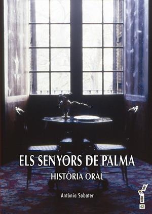ELS SENYORS DE PALMA | 9788415432340 | SABATER I VALLESPIR, ANTÒNIA | Galatea Llibres | Librería online de Reus, Tarragona | Comprar libros en catalán y castellano online