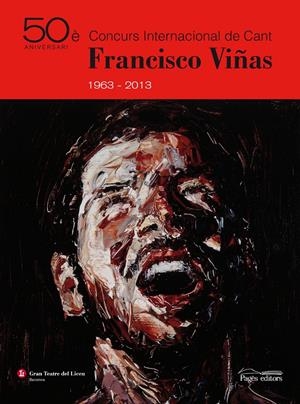 50È CONCURS INTERNACIONAL DE CANT FRANCISCO VIÑAS 1963-2013 | 9788499753096 | Galatea Llibres | Librería online de Reus, Tarragona | Comprar libros en catalán y castellano online