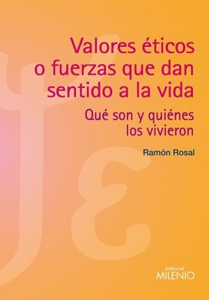 VALORES ÉTICOS O FUERZAS QUE DAN SENTIDO A LA VIDA | 9788497435109 | ROSAL CORTÉS, RAMON | Galatea Llibres | Librería online de Reus, Tarragona | Comprar libros en catalán y castellano online