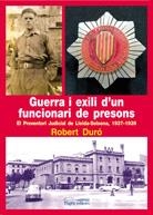 GUERRA I EXILI D'UN FUNCIONARI DE PRESONS | 9788499752938 | DURÓ FORT, ROBERT | Galatea Llibres | Librería online de Reus, Tarragona | Comprar libros en catalán y castellano online