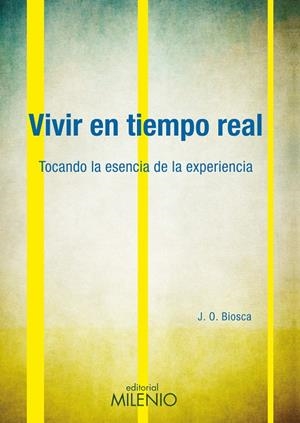 VIVIR EN TIEMPO REAL | 9788497435130 | OLLÉ BIOSCA, JOSEP | Galatea Llibres | Librería online de Reus, Tarragona | Comprar libros en catalán y castellano online