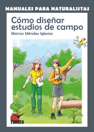 CÓMO DISEÑAR ESTUDIOS DE CAMPO | 9788494044939 | MÉNDEZ IGLESIAS, MARCOS | Galatea Llibres | Librería online de Reus, Tarragona | Comprar libros en catalán y castellano online