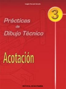 PRÁCTICAS DE DIBUJO TECNICO 3 | 9788470633171 | GONZALO GONZALO, JOAQUÍN | Galatea Llibres | Librería online de Reus, Tarragona | Comprar libros en catalán y castellano online
