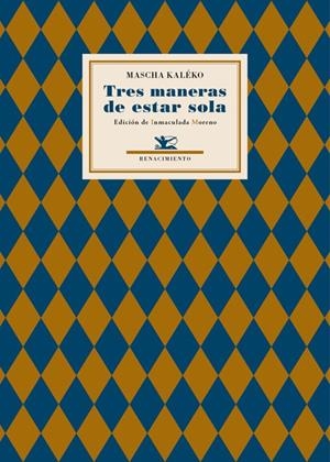 TRES MANERAS DE ESTAR SOLA | 9788484727101 | KALEKO, MASHA | Galatea Llibres | Llibreria online de Reus, Tarragona | Comprar llibres en català i castellà online