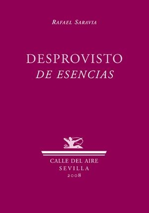 DESPROVISTO DE ESENCIAS | 9788484723882 | SARAVIA, RAFAEL | Galatea Llibres | Librería online de Reus, Tarragona | Comprar libros en catalán y castellano online