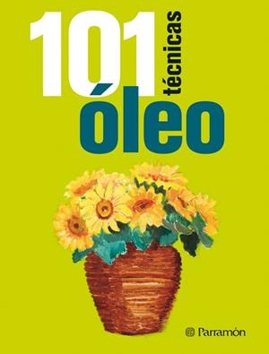 101 TECNICAS OLEO | 9788434237957 | SANMIGUEL, DAVID/EQUIPO PARRAMÓN | Galatea Llibres | Llibreria online de Reus, Tarragona | Comprar llibres en català i castellà online