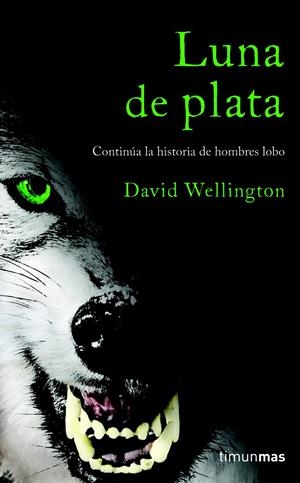 LUNA DE PLATA | 9788448040321 | WELLINGTON, DAVID | Galatea Llibres | Librería online de Reus, Tarragona | Comprar libros en catalán y castellano online