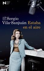 ESTABA EN EL AIRE (PREMI NADAL 2013) | 9788423346240 | VILA-SANJUÁN, SERGIO | Galatea Llibres | Llibreria online de Reus, Tarragona | Comprar llibres en català i castellà online