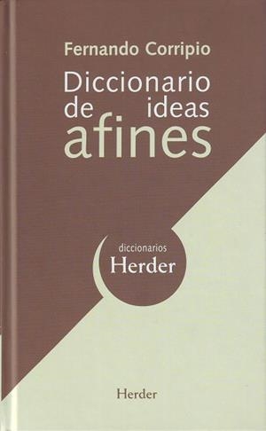 DICCIONARIO DE IDEAS AFINES | 9788425425004 | CORRIPIO, MANUEL | Galatea Llibres | Librería online de Reus, Tarragona | Comprar libros en catalán y castellano online