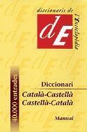 DICCIONARI MANUAL CATALA-CASTELLA;CASTELLA-CATALA | 9788441224780 | DIVERSOS AUTORS | Galatea Llibres | Librería online de Reus, Tarragona | Comprar libros en catalán y castellano online