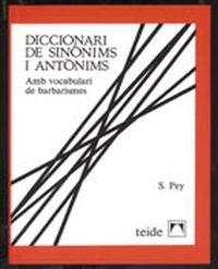 DICCIONARI DE SINONIMS I ANTONIMS | 9788430773299 | Pey Estrany, Santiago | Galatea Llibres | Llibreria online de Reus, Tarragona | Comprar llibres en català i castellà online