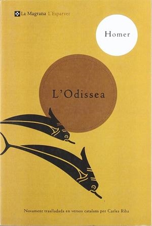 ODISSEA, L' (TRAD. CARLES RIBA) | 9788482643663 | HOMER | Galatea Llibres | Llibreria online de Reus, Tarragona | Comprar llibres en català i castellà online