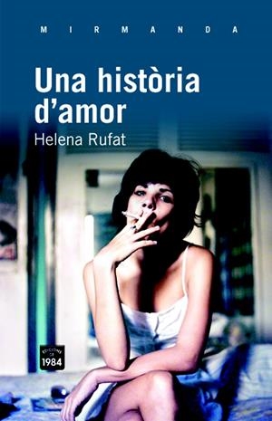 UNA HISTORIA D'AMOR | 9788492440900 | RUFAT, HELENA | Galatea Llibres | Librería online de Reus, Tarragona | Comprar libros en catalán y castellano online