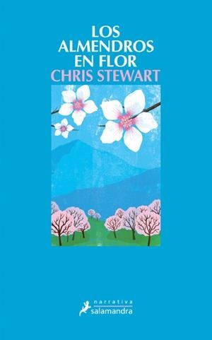 ALMENDROS EN FLOR, LOS | 9788498383782 | STEWART, CHRIS | Galatea Llibres | Llibreria online de Reus, Tarragona | Comprar llibres en català i castellà online