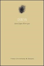 DERIVA | 9788415538103 | LÓPEZ MANRIQUE, LAIA | Galatea Llibres | Llibreria online de Reus, Tarragona | Comprar llibres en català i castellà online