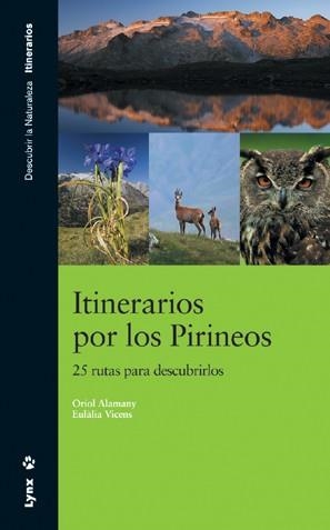 ITINERARIOS POR LOS PIRINEOS | 9788496553286 | ALAMANY, ORIOL | Galatea Llibres | Llibreria online de Reus, Tarragona | Comprar llibres en català i castellà online