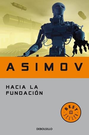 HACIA LA FUNDACION | 9788497597692 | ASIMOV, ISAAC | Galatea Llibres | Llibreria online de Reus, Tarragona | Comprar llibres en català i castellà online