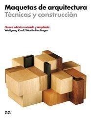 MAQUETAS DE ARQUITECTURA. | 9788425222566 | MARTIN HECHINGER, WOLFGANG KNOLL | Galatea Llibres | Llibreria online de Reus, Tarragona | Comprar llibres en català i castellà online