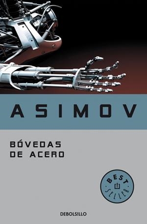 BOVEDAS DE ACERO | 9788497937306 | ASIMOV, ISAAC | Galatea Llibres | Llibreria online de Reus, Tarragona | Comprar llibres en català i castellà online