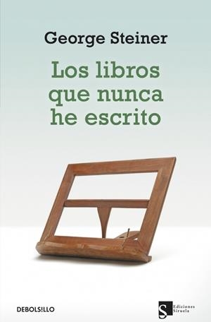LIBROS QUE NUNCA HE ESCRITO | 9788499088211 | STEINER, GEORGE | Galatea Llibres | Librería online de Reus, Tarragona | Comprar libros en catalán y castellano online