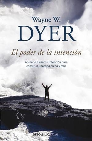 EL PODER DE LA INTENCIÓN | 9788499083254 | DYER, WAYNE W. | Galatea Llibres | Librería online de Reus, Tarragona | Comprar libros en catalán y castellano online