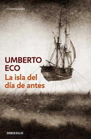 LA ISLA DEL DIA DE ANTES | 9788497593847 | ECO, UMBERTO | Galatea Llibres | Librería online de Reus, Tarragona | Comprar libros en catalán y castellano online
