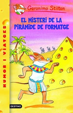 EL MISTERI DE LA PIRÀMIDE DE FORMATGE (GERONIMO STILTON, 17) | 9788492790074 | Galatea Llibres | Llibreria online de Reus, Tarragona | Comprar llibres en català i castellà online