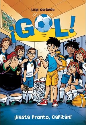 HASTA PRONTO, CAPITÁN!. GOL 7 | 9788484416845 | GARLANDO, LUIGI | Galatea Llibres | Librería online de Reus, Tarragona | Comprar libros en catalán y castellano online