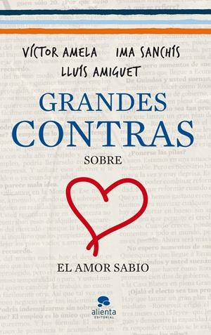 GRANDES CONTRAS SOBRE EL AMOR SABIO | 9788415320333 | AMELA, VICTOR - IMA SANCHIS - LLUIS AMIGUET | Galatea Llibres | Librería online de Reus, Tarragona | Comprar libros en catalán y castellano online