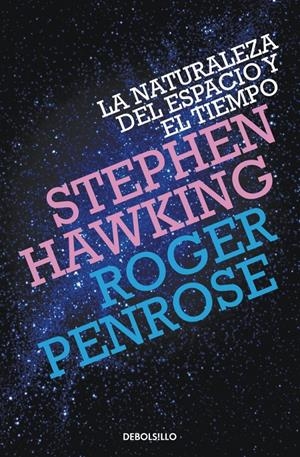 LA NATURALEZA DEL ESPACIO Y DEL TIEMPO | 9788499898841 | HAWKING, STEPHEN/PENROSE, ROGER | Galatea Llibres | Llibreria online de Reus, Tarragona | Comprar llibres en català i castellà online