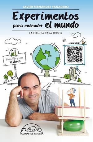 EXPERIMENTOS PARA ENTENDER EL MUNDO | 9788483931677 | FERNÁNDEZ PANADERO, JAVIER | Galatea Llibres | Librería online de Reus, Tarragona | Comprar libros en catalán y castellano online