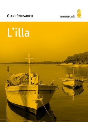 ILLA, L' | 9788495587602 | STUPARICH, GIANI | Galatea Llibres | Llibreria online de Reus, Tarragona | Comprar llibres en català i castellà online