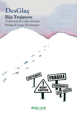DESGLAÇ | 9788415539162 | TROJANOW, ILIJA | Galatea Llibres | Librería online de Reus, Tarragona | Comprar libros en catalán y castellano online