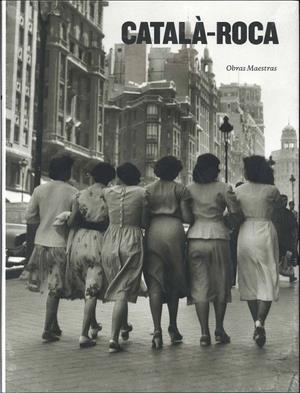 CATALÀ-ROCA, OBRAS MAESTRAS | 9788492841165 | CATALÀ-ROCA, FRANCESC  / CATALÀ-ROCA, FRANCESC FOT. | Galatea Llibres | Llibreria online de Reus, Tarragona | Comprar llibres en català i castellà online
