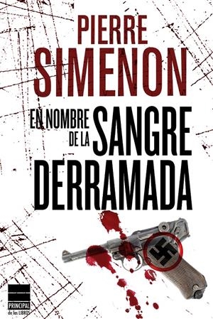 EN NOMBRE DE LA SANGRE DERRAMADA | 9788493831615 | SIMENON, PIERRE | Galatea Llibres | Librería online de Reus, Tarragona | Comprar libros en catalán y castellano online