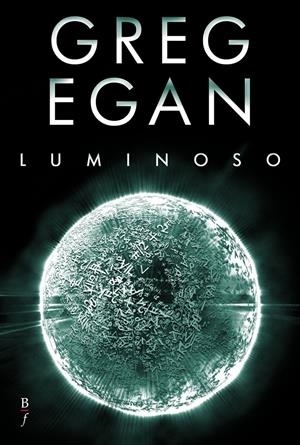 LUMINOSO | 9788415157007 | EGAN, GREG | Galatea Llibres | Librería online de Reus, Tarragona | Comprar libros en catalán y castellano online