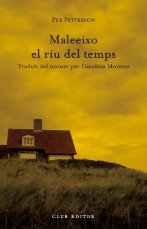 MALEEIXO EL RIU DEL TEMPS | 9788473291453 | PETTERSON, PER | Galatea Llibres | Llibreria online de Reus, Tarragona | Comprar llibres en català i castellà online