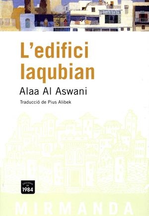 EDIFICI IAQUBIAN, L' | 9788496061804 | AL ASWANI, ALAA | Galatea Llibres | Librería online de Reus, Tarragona | Comprar libros en catalán y castellano online