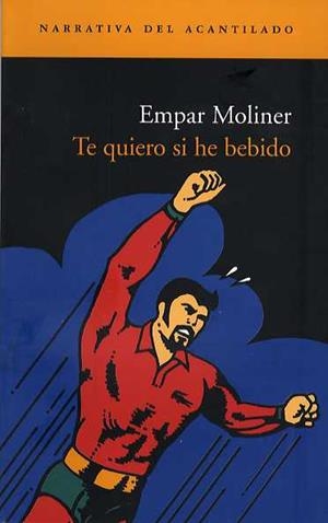 TE QUIERO SI HE BEBIDO | 9788496136663 | MOLINER, EMPAR | Galatea Llibres | Llibreria online de Reus, Tarragona | Comprar llibres en català i castellà online