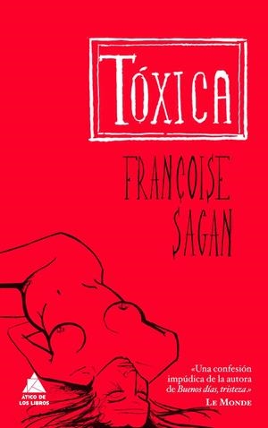 TOXICA | 9788493829513 | SAGAN, FRANÇOISE | Galatea Llibres | Llibreria online de Reus, Tarragona | Comprar llibres en català i castellà online